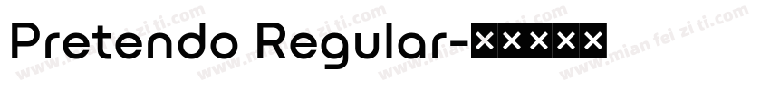 Pretendo Regular字体转换